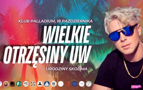 Wielkie otrzęsiny UW x urodziny Skolima