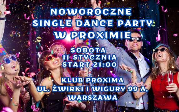 NOWOROCZNE SINGLE DANCE PARTY