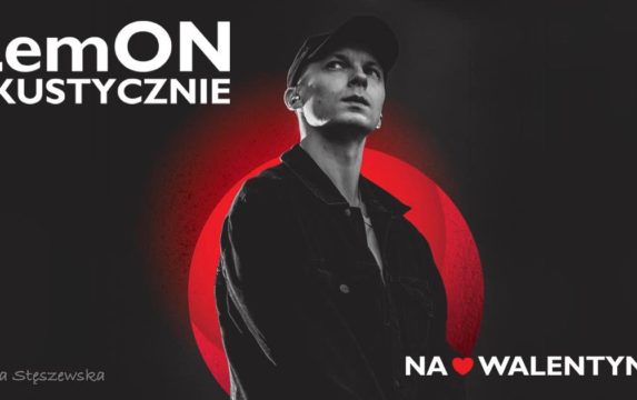 LemON Akustycznie – Bilety dostępne w kasie Palladium LemON Akustycznie – Bilety dostępne w kasie Palladium